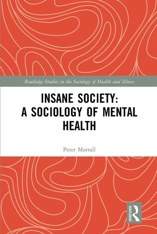 Insane Society: A Sociology of Mental Health (Paperback, 1)