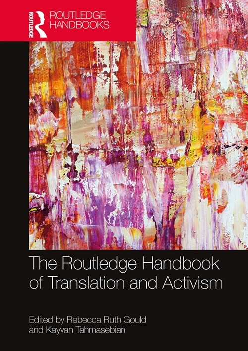The Routledge Handbook of Translation and Activism (Paperback, 1)