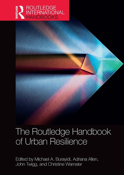 The Routledge Handbook of Urban Resilience (Paperback, 1)