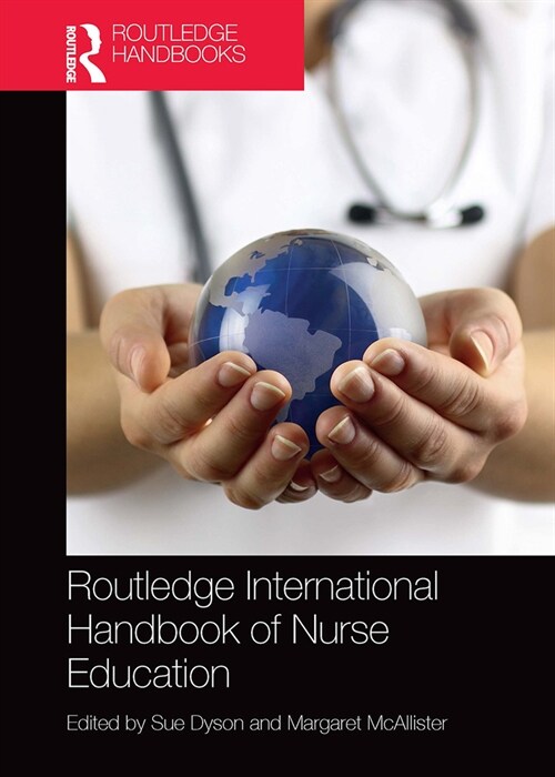 Routledge International Handbook of Nurse Education (Paperback, 1)