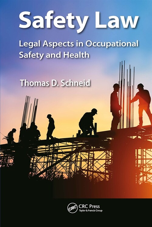 Safety Law : Legal Aspects in Occupational Safety and Health (Paperback)