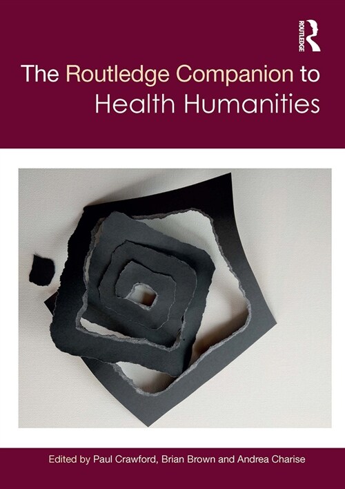 The Routledge Companion to Health Humanities (Paperback, 1)