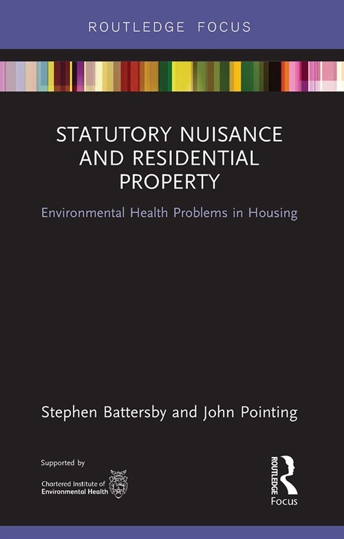 Statutory Nuisance and Residential Property : Environmental Health Problems in Housing (Paperback)