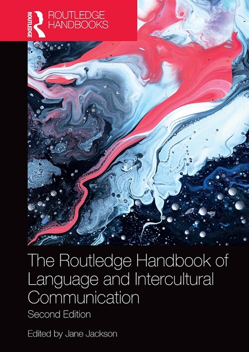 The Routledge Handbook of Language and Intercultural Communication (Paperback, 2 ed)