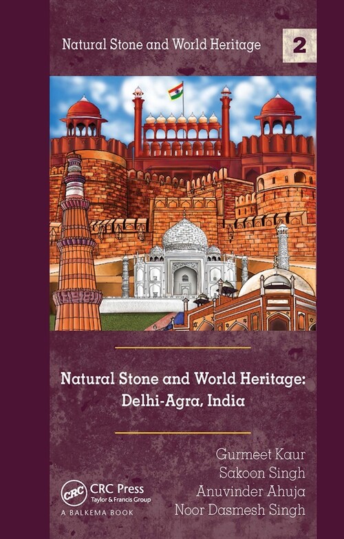 Natural Stone and World Heritage: Delhi-Agra, India (Paperback, 1)