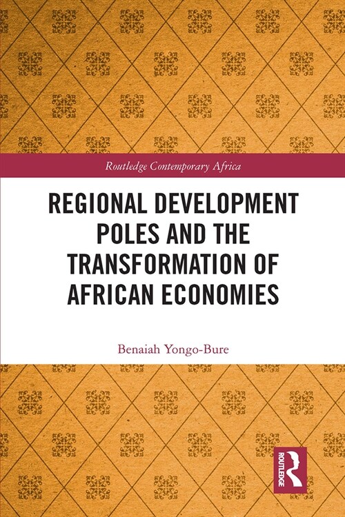 Regional Development Poles and the Transformation of African Economies (Paperback, 1)