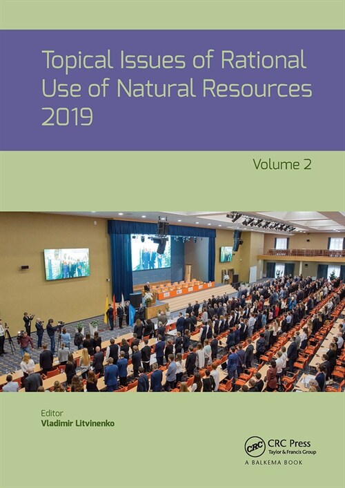 Topical Issues of Rational Use of Natural Resources, Volume 2 (Paperback, 1)