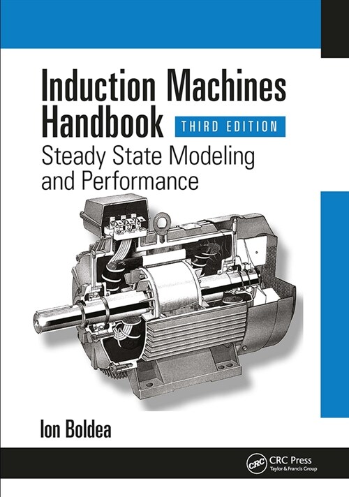 Induction Machines Handbook : Steady State Modeling and Performance (Paperback, 3 ed)