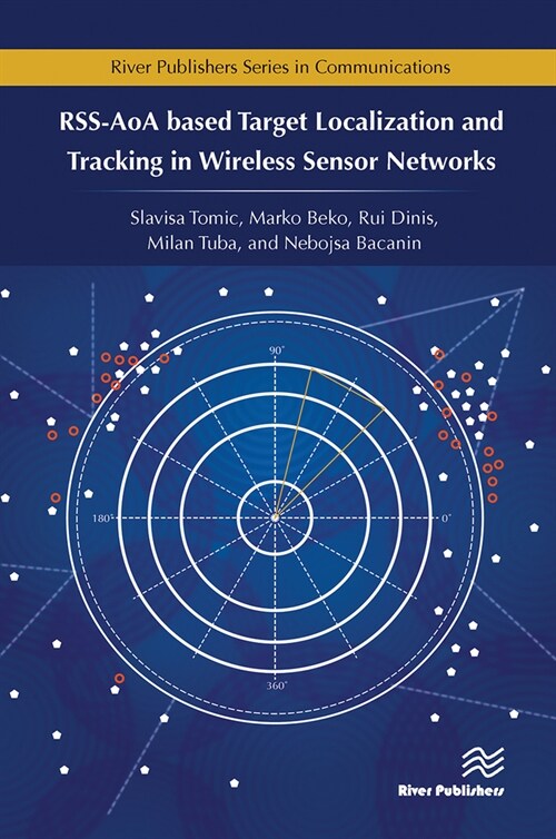 RSS-AoA-based Target Localization and Tracking in Wireless Sensor Networks (Paperback, 1)
