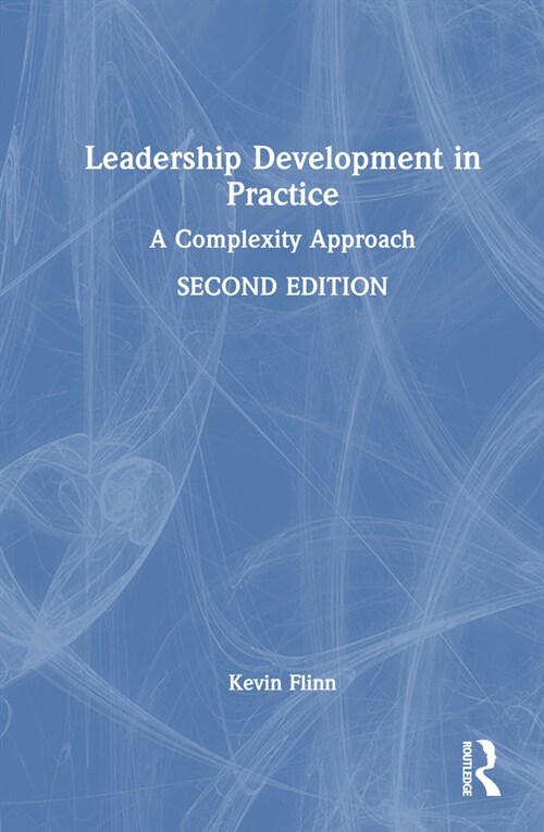 Leadership Development in Practice : A Complexity Approach (Hardcover, 2 ed)