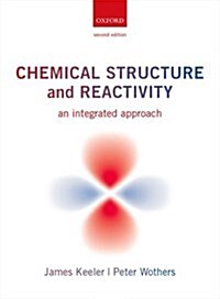 Chemical Structure and Reactivity : An Integrated Approach (Paperback, 2 Revised edition)