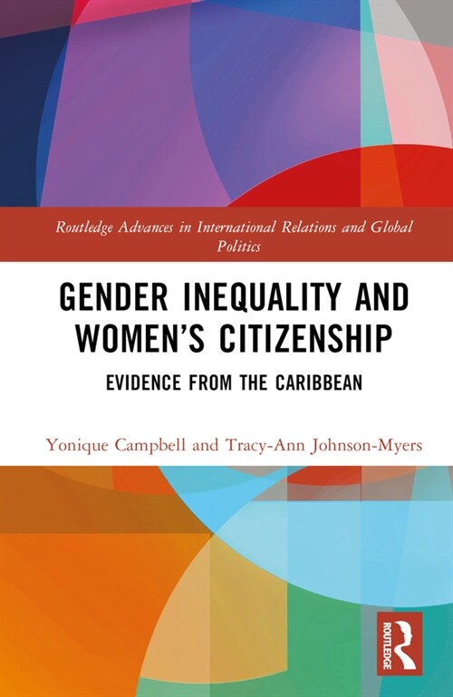 Gender Inequality and Women’s Citizenship : Evidence from the Caribbean (Hardcover)