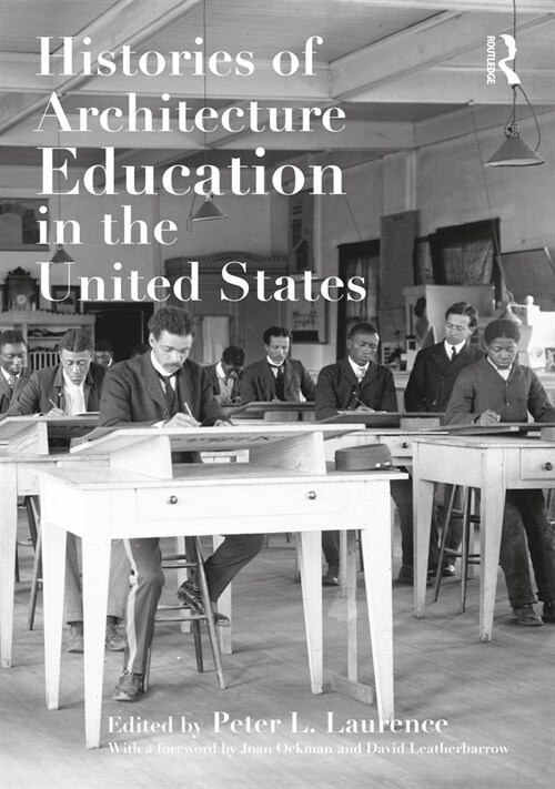 Histories of Architecture Education in the United States (Hardcover, 1)