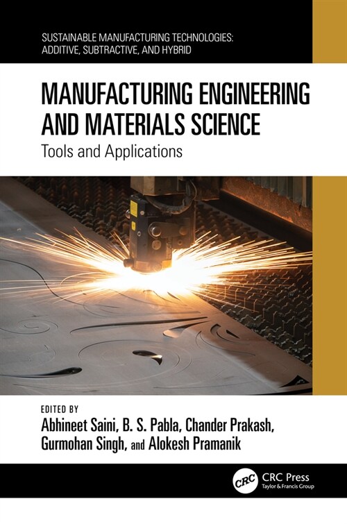 Manufacturing Engineering and Materials Science : Tools and Applications (Hardcover)