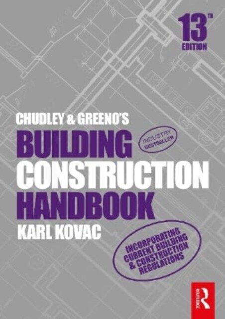 Chudley and Greenos Building Construction Handbook (Paperback, 13 ed)
