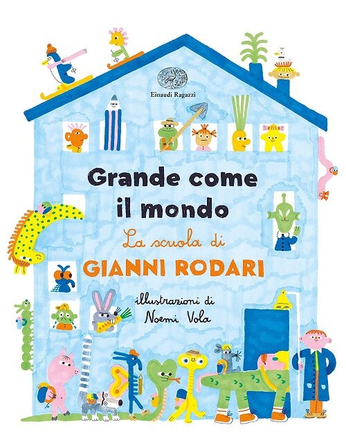 Grande come il mondo. La scuola di Gianni Rodari. Ediz. a colori (Paperback)