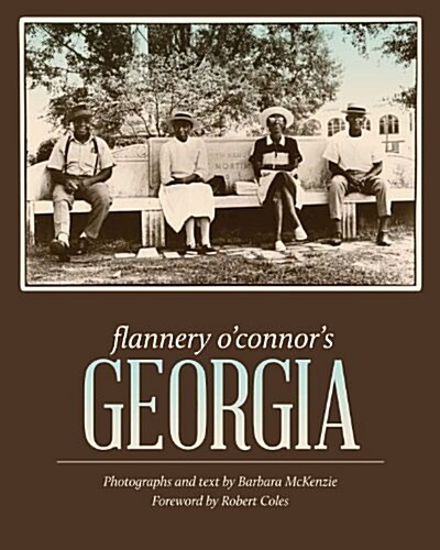 Flannery OConnors Georgia (Paperback)