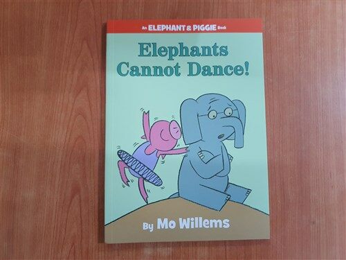[중고] Elephants Cannot Dance!-An Elephant and Piggie Book (Hardcover)