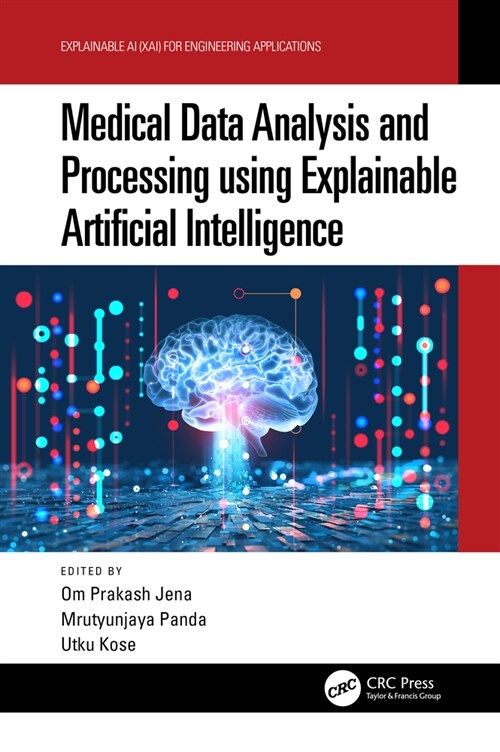 Medical Data Analysis and Processing using Explainable Artificial Intelligence (Hardcover, 1)