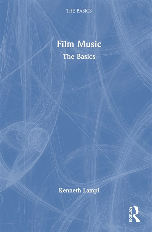 Film Music : The Basics (Hardcover)