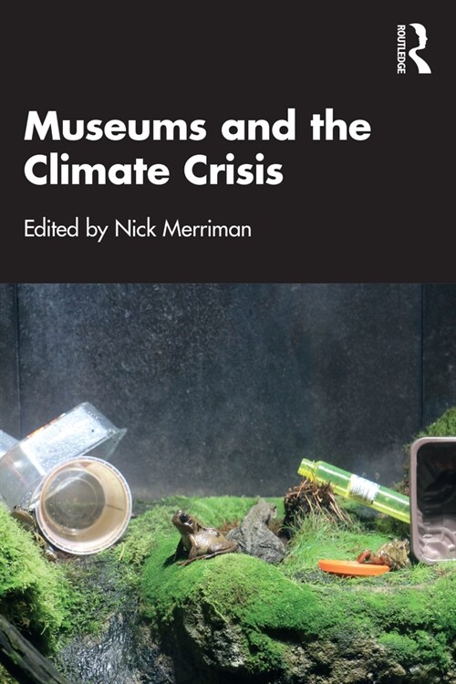 Museums and the Climate Crisis (Paperback, 1)