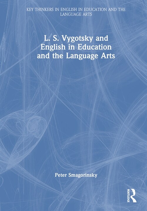 L. S. Vygotsky and English in Education and the Language Arts (Hardcover, 1)