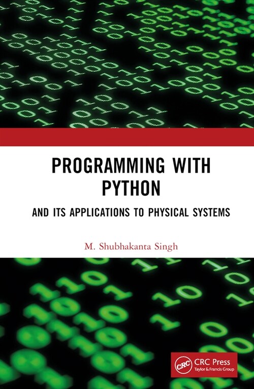 Programming with Python : And Its Applications to Physical Systems (Hardcover)