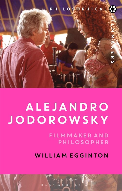 Alejandro Jodorowsky : Filmmaker and Philosopher (Hardcover)