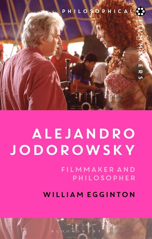 Alejandro Jodorowsky: Filmmaker and Philosopher (Paperback)