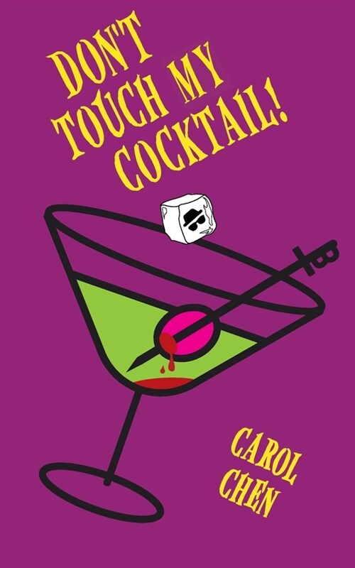 Dont Touch My Cocktail! (Paperback)