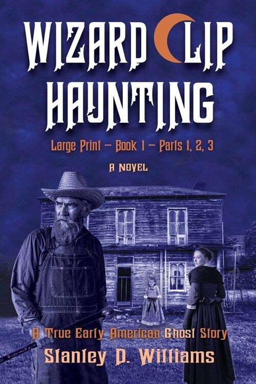 The Wizard Clip Haunting LARGE PRINT Book 1 (Paperback)