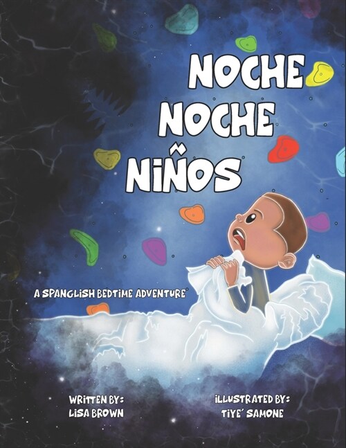 Noche Noche Ni?s: A Spanglish Bedtime Adventure (Paperback)