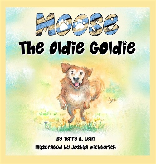 Moose the Oldie Goldie (Hardcover)