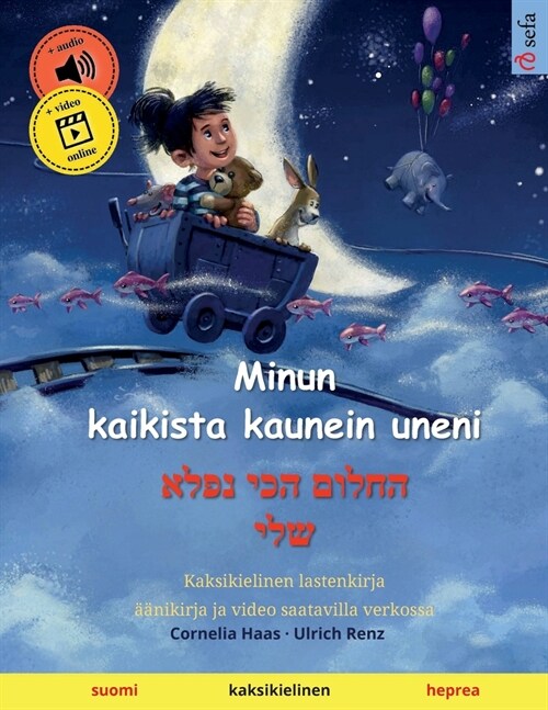 Minun kaikista kaunein uneni - החלום הכי נפלא שלי (suomi - h (Paperback)
