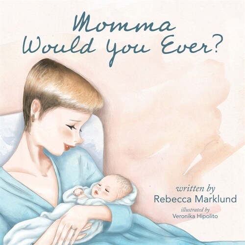 Momma Would You Ever? (Paperback)