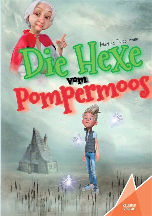 Die Hexe vom Pompermoos (Paperback)