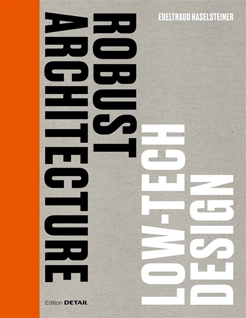 Robust Architecture. Low Tech Design (Hardcover)