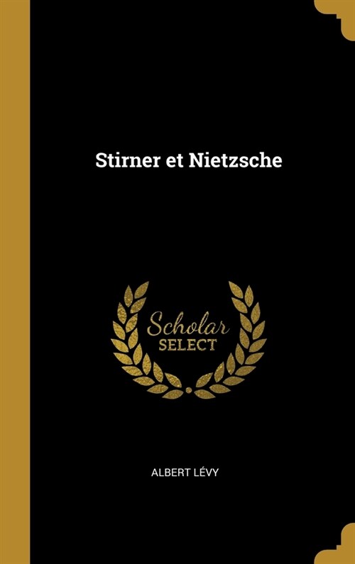 Stirner et Nietzsche (Hardcover)
