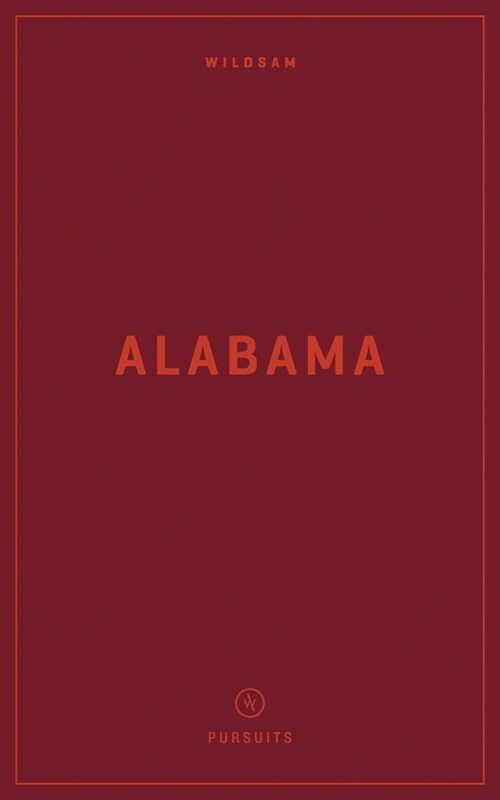 Wildsam Field Guides: Alabama (Paperback)