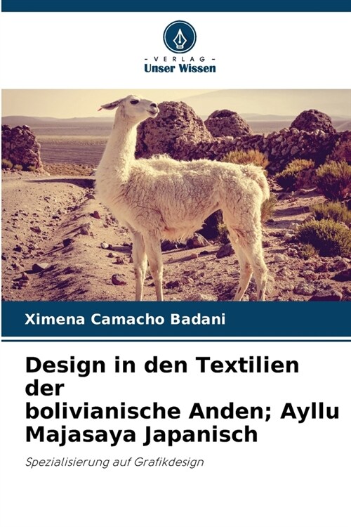 Design in den Textilien der bolivianische Anden; Ayllu Majasaya Japanisch (Paperback)