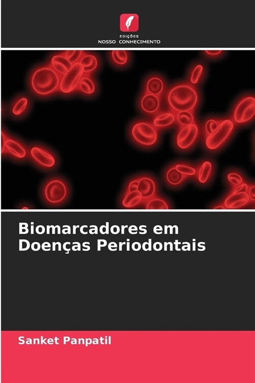 Biomarcadores em Doen?s Periodontais (Paperback)