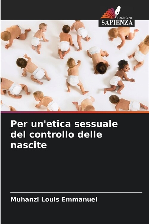 Per unetica sessuale del controllo delle nascite (Paperback)