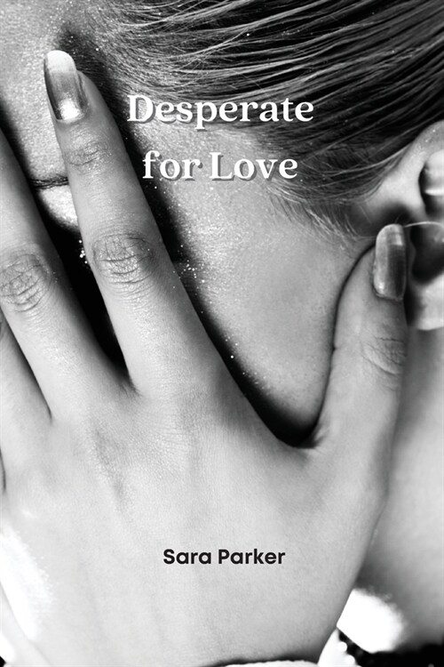 Desperate for Love (Paperback)