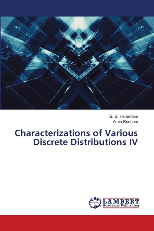 Characterizations of Various Discrete Distributions IV (Paperback)