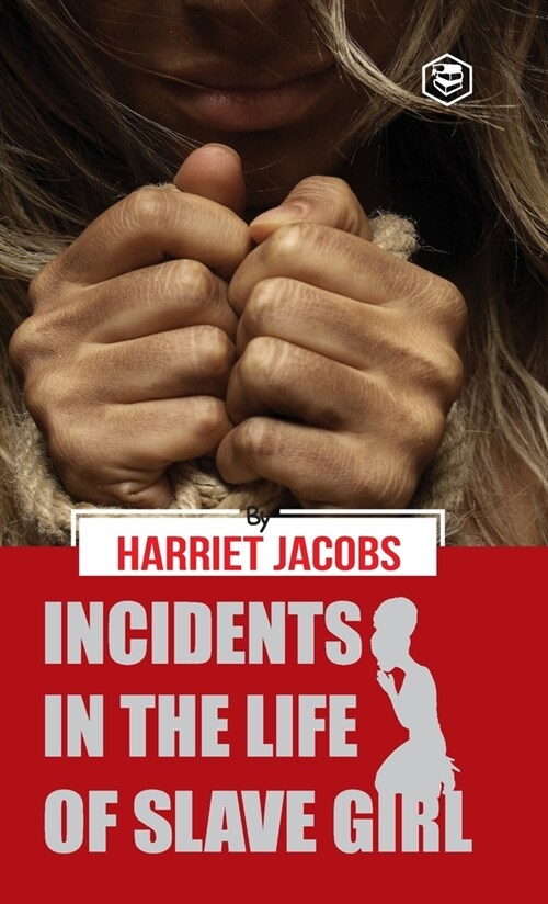 Incidents in the Life of a Slave Girl (Hardcover Library Edition) (Hardcover)
