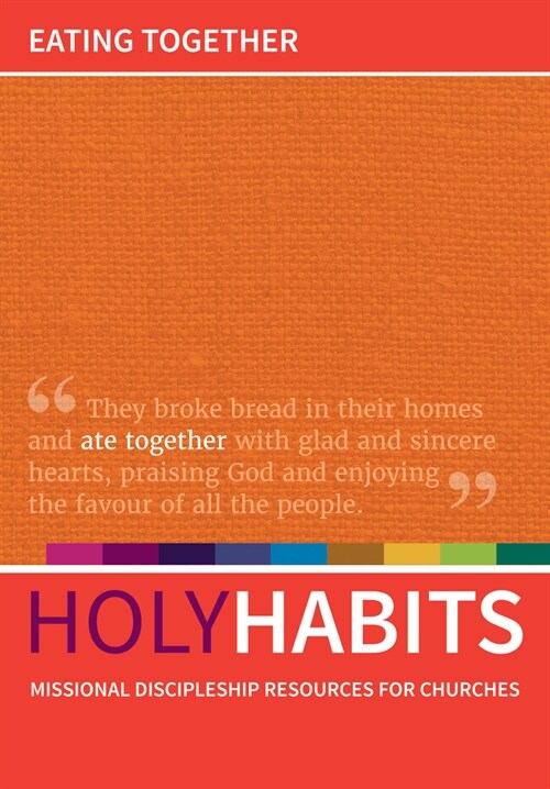 Holy Habits: Eating Together (Hardcover)