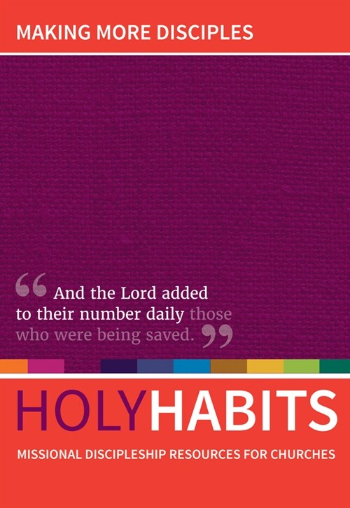 Holy Habits: Making More Disciples (Hardcover)