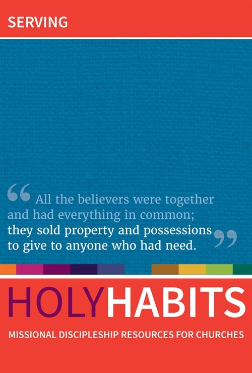 Holy Habits: Serving (Hardcover)