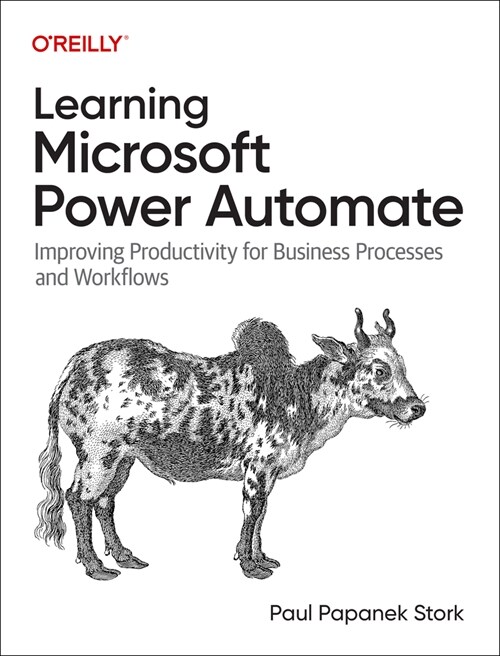 Learning Microsoft Power Automate: Improving Productivity for Business Processes and Workflows (Paperback)