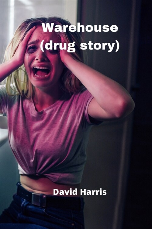 Warehouse (drug story) (Paperback)